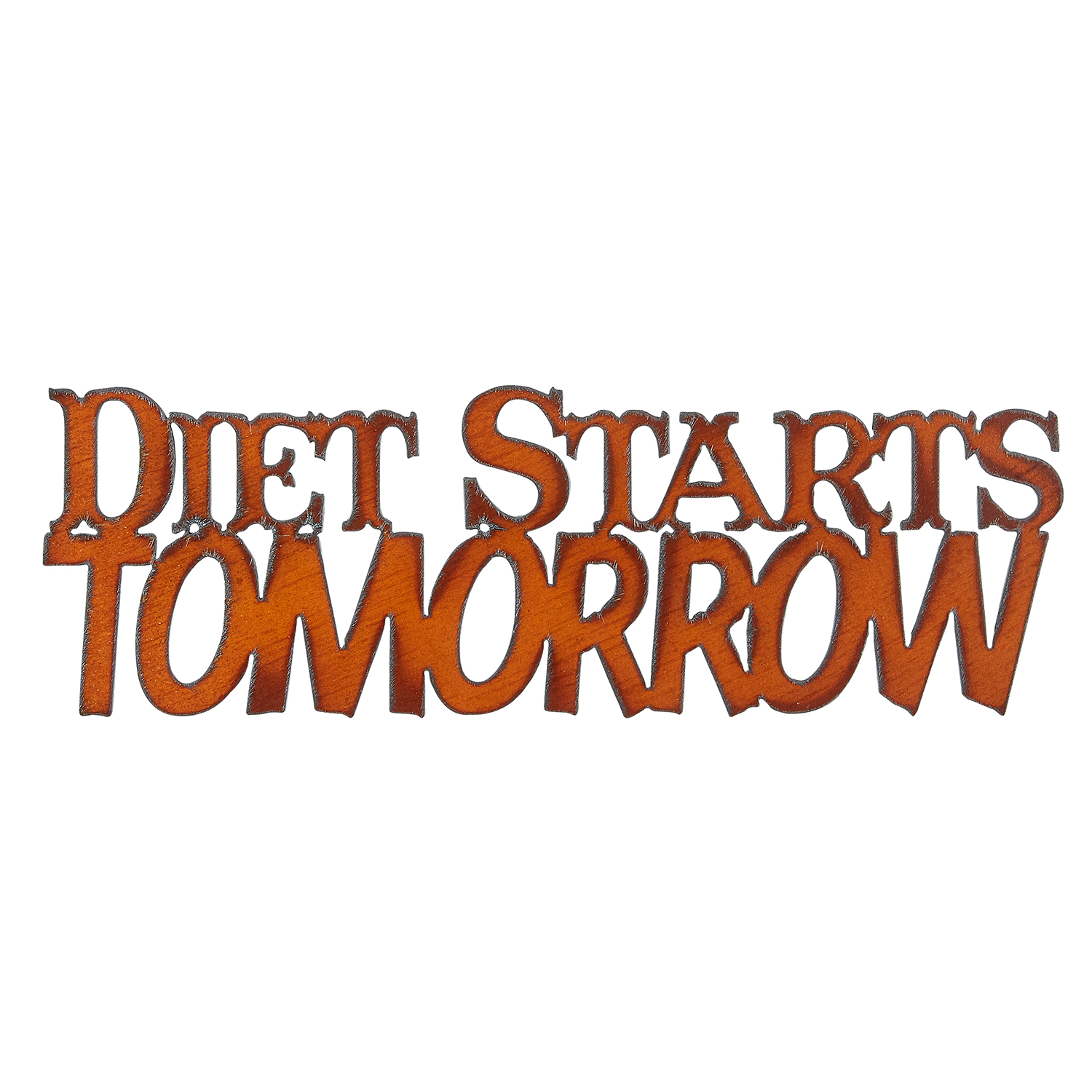 Diet Starts Tomorrow Cut-out Sign - Click Image to Close